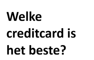Welke creditcard is het beste?